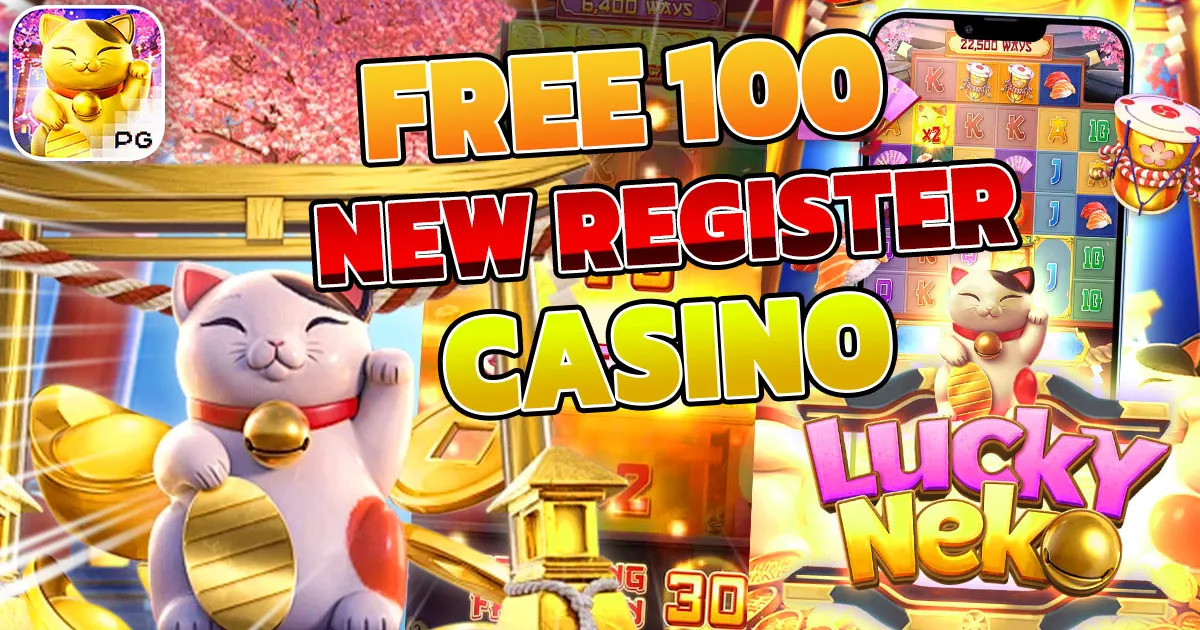 free 100 new register casino